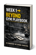 WEEK 1 → BEYOND GYM PLAYBOOK